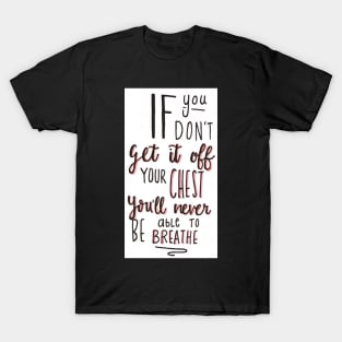 You Won't be able to breathe T-Shirt